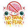 No Brain No Fear